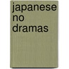 Japanese No Dramas by Royall Tyler