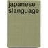 Japanese Slanguage