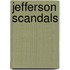 Jefferson Scandals