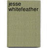 Jesse Whitefeather door Annaha FeatherHill