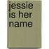 Jessie Is Her Name