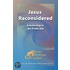 Jesus Reconsidered