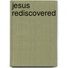 Jesus Rediscovered door Malcolm Muggeridge