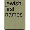 Jewish First Names door David C. Gross