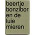 Beertje Bonzibor en de luie mieren