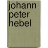 Johann Peter Hebel by Bernhard Viel