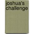 Joshua's Challenge