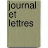 Journal Et Lettres by Guillaume Stanislas Trebutien