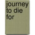 Journey To Die For