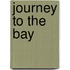 Journey To The Bay