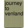 Journey To Venland door Chad Willis