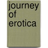 Journey of Erotica door Ana Alciari