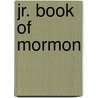 Jr. Book of Mormon door Kimberly Jensen Bowman