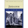 Judaism In America door Marc Lee Raphael