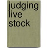 Judging Live Stock by Anonymous Anonymous
