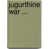 Jugurthine War ... by Sallust
