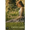 Julia's Chocolates by Cathy Lamb