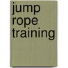 Jump Rope Training door Buddy Lee