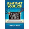 Jumpstart Your Job door Marcia J. Hall