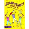Jumpstart! Science by Rosemary Feasey