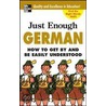 Just Enough German door D.L. Ellis