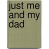 Just Me and My Dad door Mercer Mayer