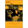 Kafka Was the Rage by Anatole Broyard