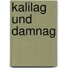 Kalilag Und Damnag door Theodor Benfey