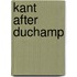 Kant After Duchamp