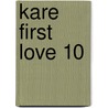 Kare First Love 10 door Kaho Miyasaka