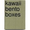 Kawaii Bento Boxes door Joie Staff