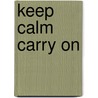 Keep Calm Carry On door The Green Muse Writers Collective