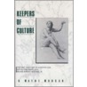 Keepers Of Culture by H. Wayne Morgan