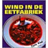 Wind in de Eetfabriek