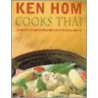 Ken Hom Cooks Thai door Ken Hom