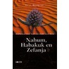 Nahum, Habakuk en Zefanja by J. Westerink
