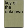 Key of the Unknown by Rosa Nouchette Carey