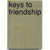 Keys To Friendship by Nicole Beale