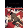 Kicking The Pricks by Derek Jarman