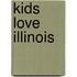 Kids Love Illinois