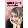 Kiffe Kiffe Demain by Faïza Guène