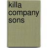 Killa Company Sons door Freddy Dougs