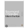 Killer In The Rain door Raymond Chandler