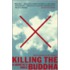 Killing the Buddha