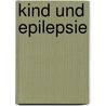 Kind und Epilepsie by Ritva Sälke-Kellermann
