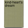 Kind-Heart's Dream door Henry Chettle