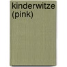 Kinderwitze (pink) by Unknown