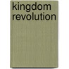 Kingdom Revolution door Joseph Mattera