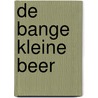 De bange kleine beer