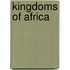 Kingdoms of Africa